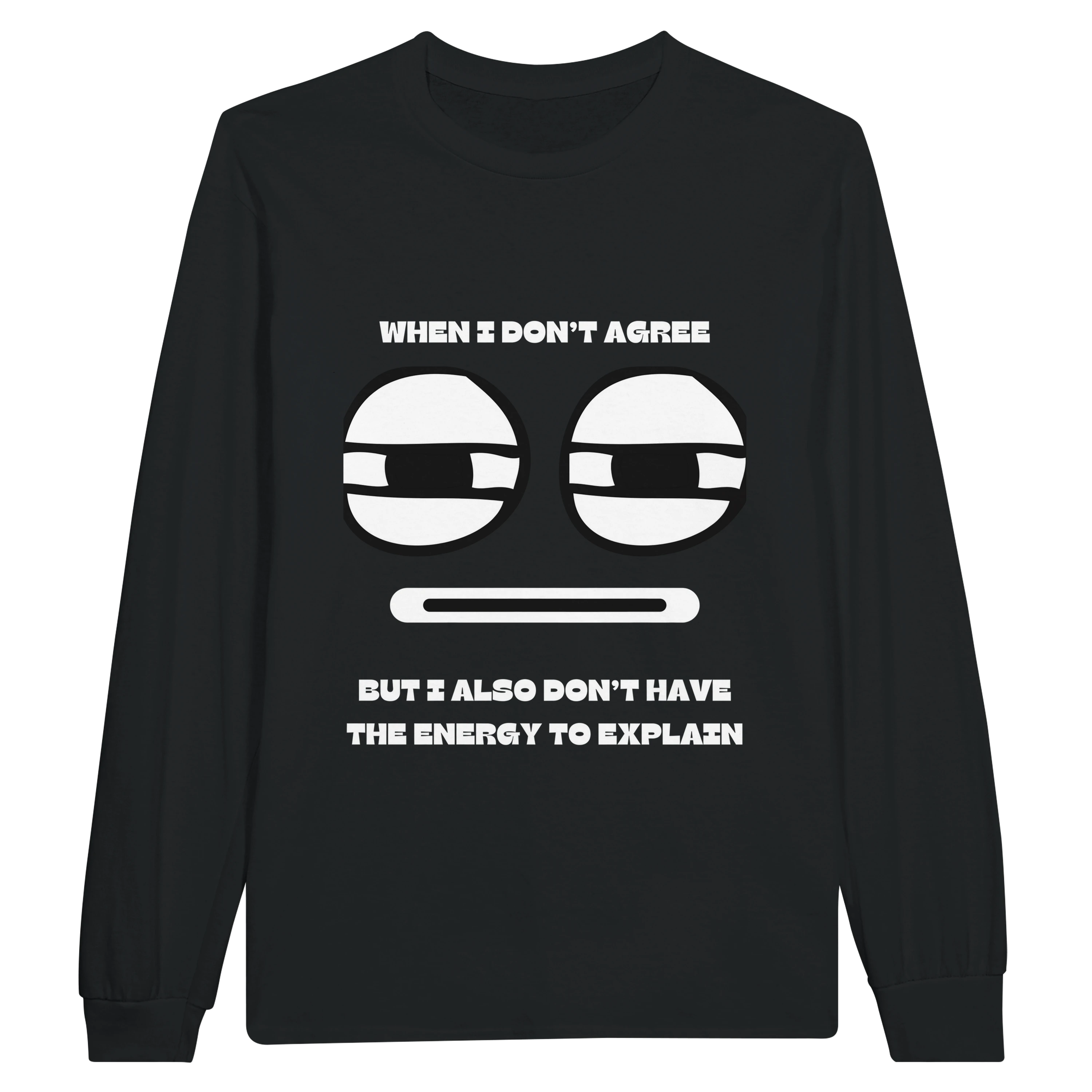 No Energy to Explain: Unisex Longsleeve Tee