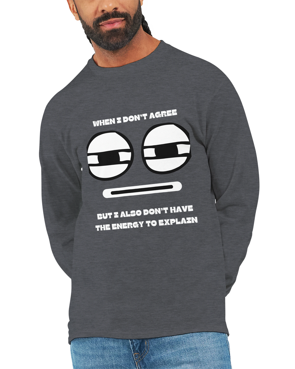 No Energy to Explain: Unisex Longsleeve Tee
