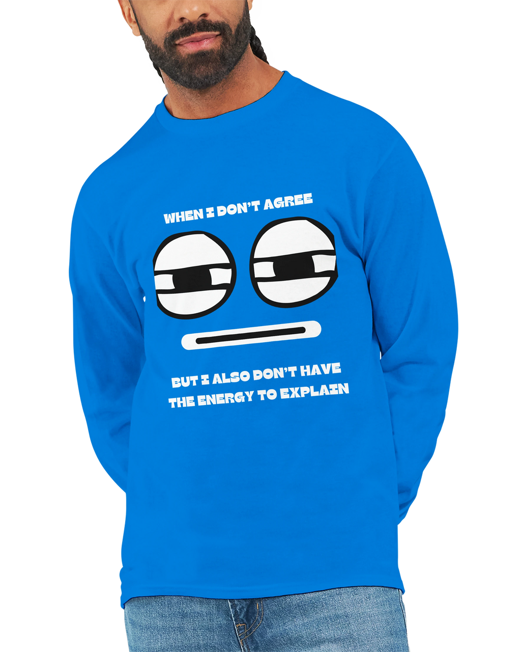 No Energy to Explain: Unisex Longsleeve Tee